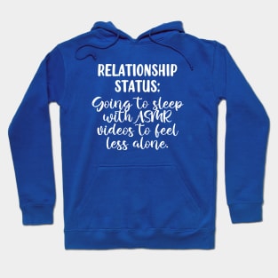 Funny ASMR Relationship Status Hoodie